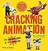 Cracking Animation: The Aardman Book of 3-D Animation