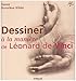 Dessiner Ã  la maniÃ¨re de LÃ©onard de Vinci (French Edition) by 