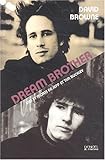 Dream Brother: Vies et morts de Jeff et Tim Buckley (X-TREME) (French Edition) by 