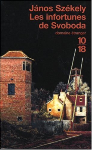 Les infortunes de Svoboda: [roman]