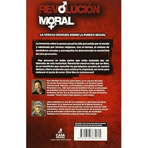 Revolución Moral: La mera verdad acerca de la pureza sexual (Spanish Edition)