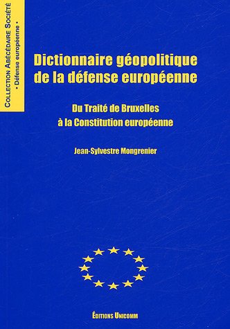 Dictionnaire géopolitique de la défense européenne