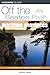 Maritime Provinces Off the Beaten Path, 5th (Off the Beaten Path Series) by
