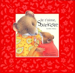 Je t'aime, Souricette