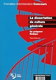 la dissertation de culture generale ; se preparer, rediger ; categorie a et b by 
