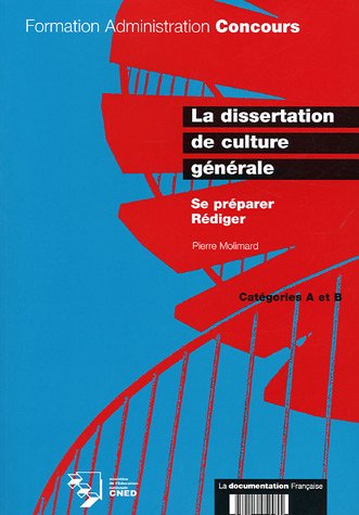 la dissertation de culture generale ; se preparer, rediger ; categorie a et b by (Paperback)