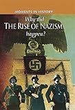 Why Did the Rise of the Nazis Happen? (Moments in History)