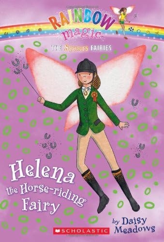 Helena The Horse Riding Fairy Rainbow Magic Sports Fairies 1 Meadows Daisy 8601410280215 Amazon Com Books