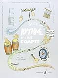 SI LE RYTHME M'ETAIT COMPTE VOLUME 7 (LECTURE DE NOTES ET DU RYTHME) by 