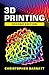 3D Printing: Second Edition by 