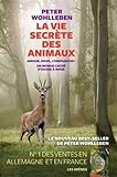La Vie secrète des animaux (AR.ENVIRONNEMEN) (French Edition) by
