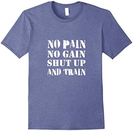 Mens No Pain No Gain Shut Up And Train - Gym Graphic T shirt Tees Medium Heather Blue