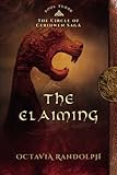 The Claiming: Book Three of The Circle of Ceridwen