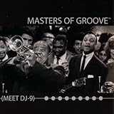 Masters Of Groove Meet DJ-9