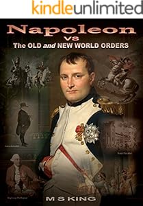 Napoleon vs the Old and New World Orders: How the Rothschilds Conquered Britain & France