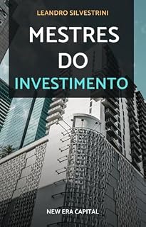 Mestres do Investimento: Aplicando as lições dos metres