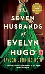 The Seven Husbands of Evelyn Hugo: A Novel