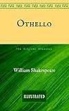 Othello: The Original Classics - Illustrated