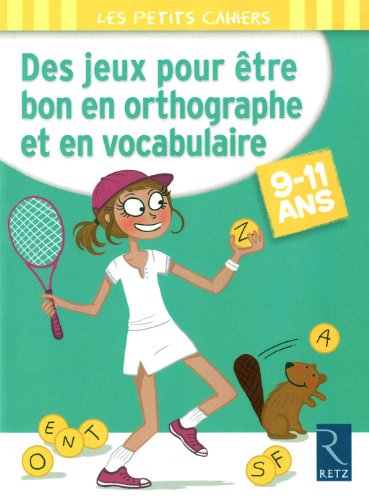 Des  jeux pour être bon en orthographe et en vocabulaire