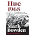 Hue 1968: A Turning Point of the American War in Vietnam