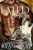 Fated Omega: (A M/M Shifter Mpreg Romance) (Fated Omegas Book 1)