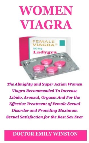 Women viagra: the almighty and super action women viagr…