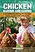 Chicken Raising and Caring: A Beginner's Guide to Raising Your Backyard Chickens by Norman Nelson