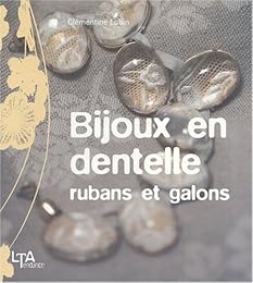 Bijoux en dentelles, rubans et galons