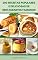 Livro 200 Receitas Populares E Deliciosas De Restaurantes Famosos : Receitas De Café Da Manhã, Almoço, Jantar, Massas, Pizza, Sopas, Bebidas, Frutos Do Mar, ... Sobremesa, Aperitivos, Torta E Muito Mais