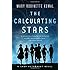 The Calculating Stars: A Lady Astronaut Novel