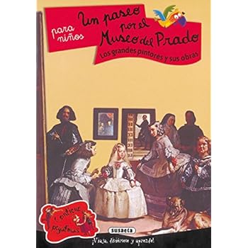 Un Paseo Por El Museo Del Prado Para Niños (Arte Para Niños) Un Paseo Por El Museo Del Prado Para Niños (Arte Para Niños)
