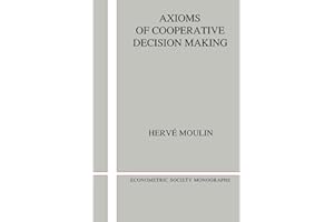 Axioms of Cooperative Decision Making (Econometric Society Monographs, Series Number 15)
