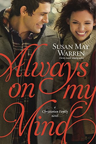 Always on My Mind (Christiansen Family Book 4) by Susan May Warren