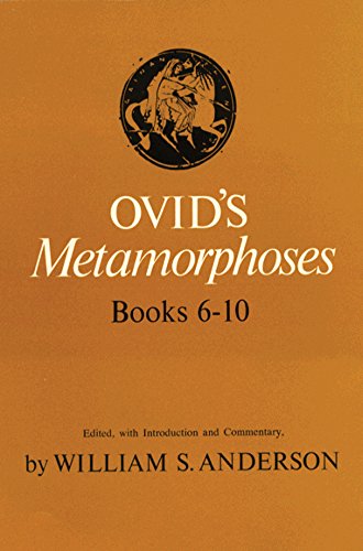 Download Ovid's Metamorphoses Books 6-10. (English and Latin Edition)
