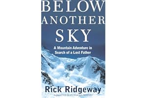 Below Another Sky: A Mountain Adventure in Search of a Lost Father