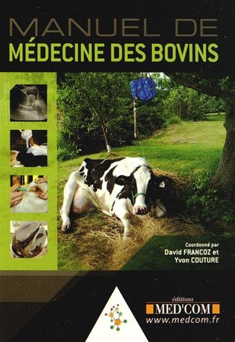 Manuel de médecine des bovins by David Francoz, Yvon Couture, Collectif