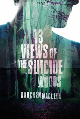 Thirteen Views of the Suicide Woods Thirteen Views of the Suicide Woods