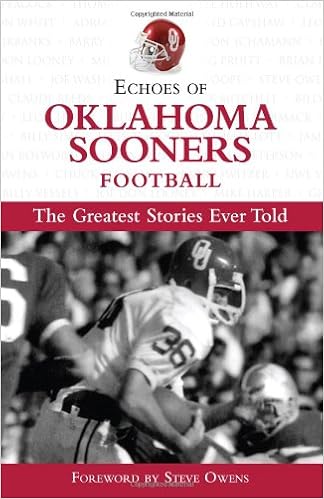 Echoes Of Oklahoma Sooners Football The Greatest Stories - 