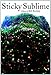 Sticky Sublime