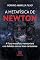 Livro A Metafísica de Newton: a física-metafísica newtoniana e os debates com as teses cartesianas