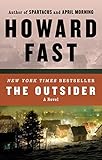 The Outsider: A Novel by Howard Fast