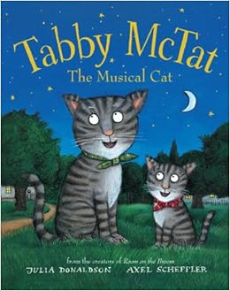 Tabby McTat, The Musical Cat, by Julia Donaldson