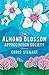 The Almond Blossom Appreciation Society: From the author of Driving Over Lemons (Lemons Trilogy Book 3) by Chris Stewart