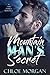 Mountain Man's Secret: A Fake Fiance Romance