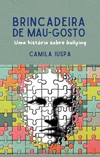Livro Brincadeira de Mau-Gosto: Uma história sobre bullying