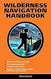 Wilderness Navigation Handbook