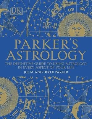 [(Parker's Astrology)] [By (author) Julia Parker ] published on (August, 2009)