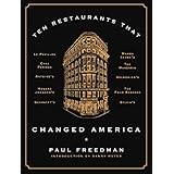 Ten Restaurants That Changed America