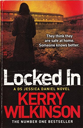 Locked In Kerry Wilkinson 1447287193 Book Cover