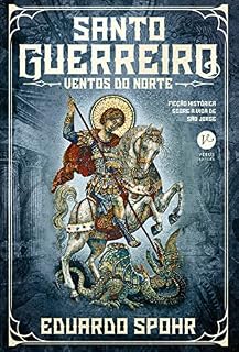 Livro Santo guerreiro: Ventos do norte (Vol. 2)